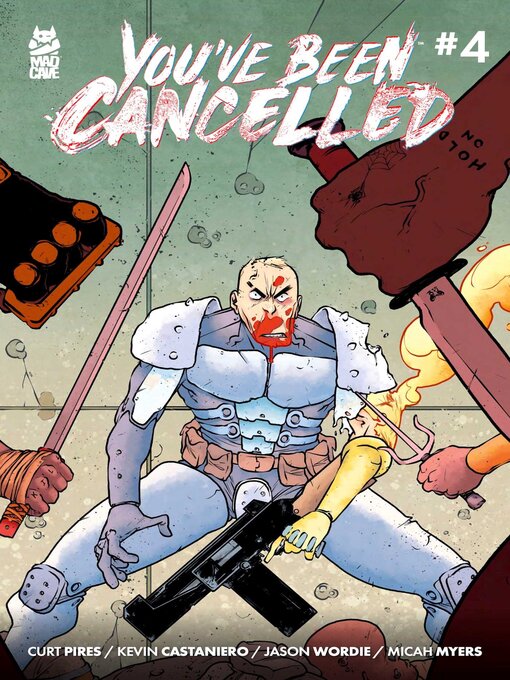 Title details for You've Been Cancelled (2023), Issue 4 by Curt Pires - Available